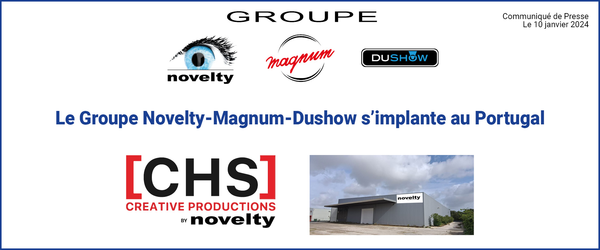 Visuel The Groupe Novelty-Magnum-Dushow is now established in Portugal